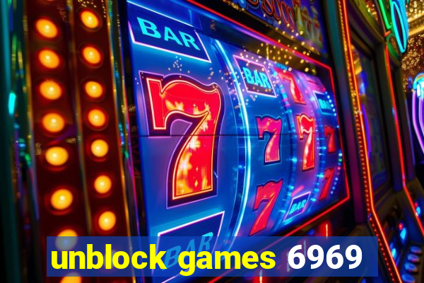 unblock games 6969